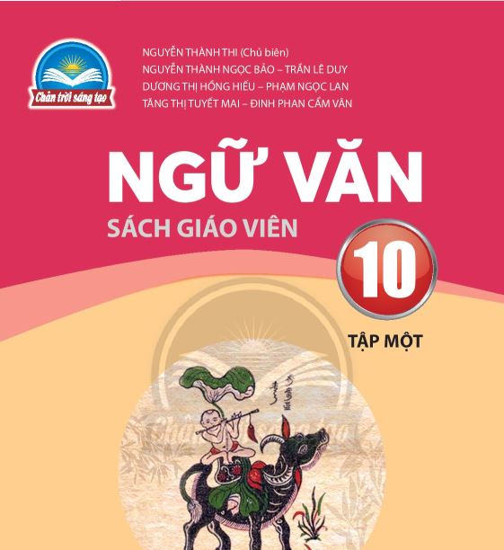 SÁCH GIÁO VIÊN NGỮ VĂN 10 TẬP 1 CHÂN TRỜI SÁNG TẠO_Miễn phí